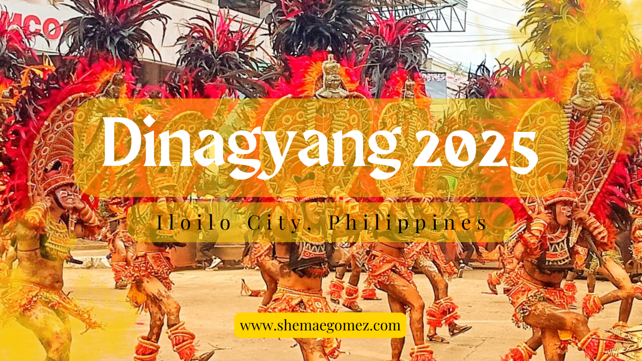 Guide to Iloilo Dinagyang 2025 Iloilo Blogger She Mae