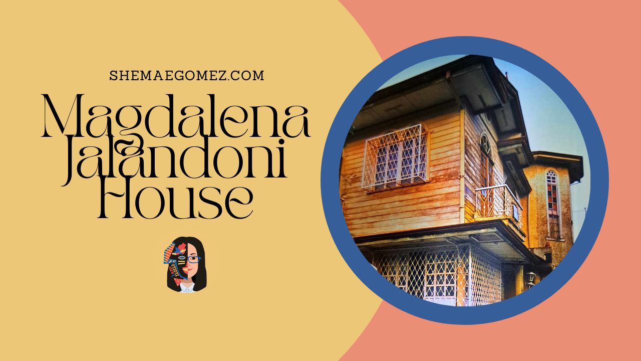 Iloilo City Cultural Heritage: Magdalena Jalandoni House
