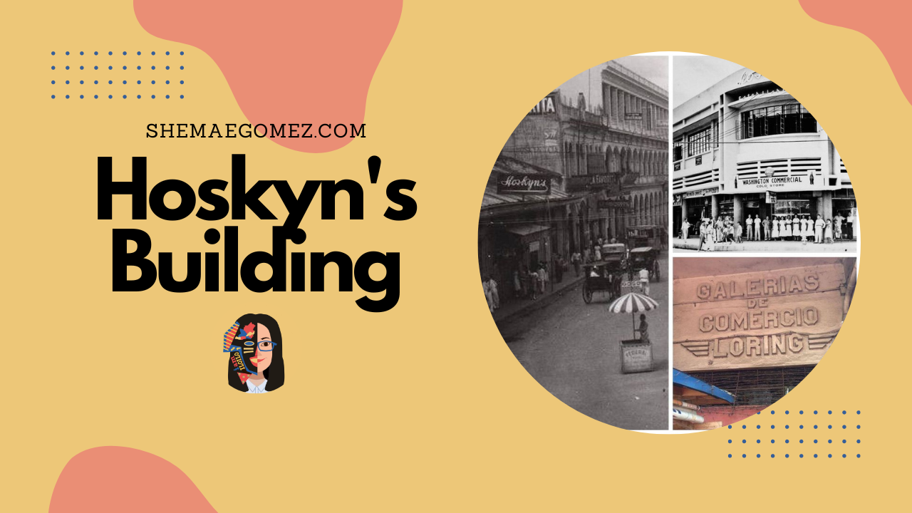 Iloilo City Cultural Heritage: Hoskyn’s Building