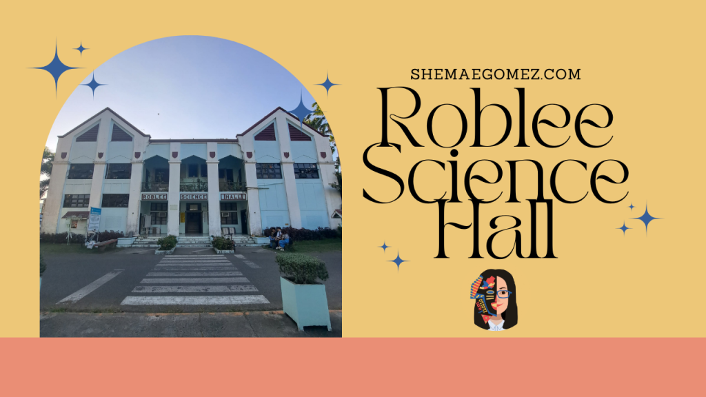 Central Philippine University – Roblee Science Hall [Iloilo City Cultural Heritage]