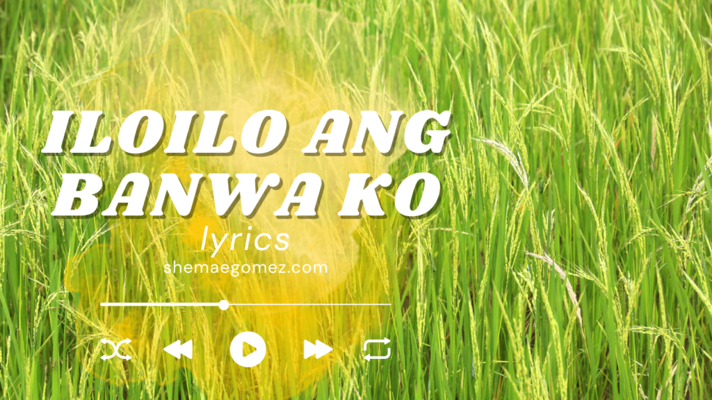 Iloilo Ang Banwa Ko Lyrics