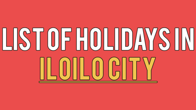List of Iloilo City Holidays 2021
