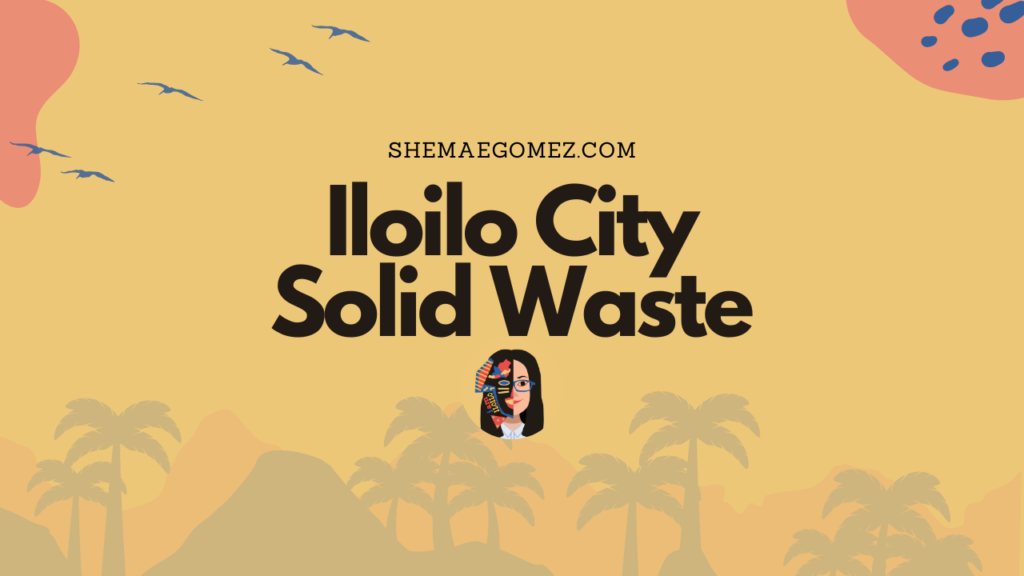 Iloilo City Solid Waste