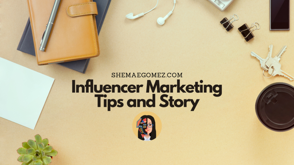 Influencer Marketing Tips and Story