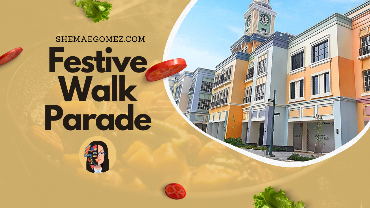 Festive Walk Parade Iloilo Restaurants (June 2022)