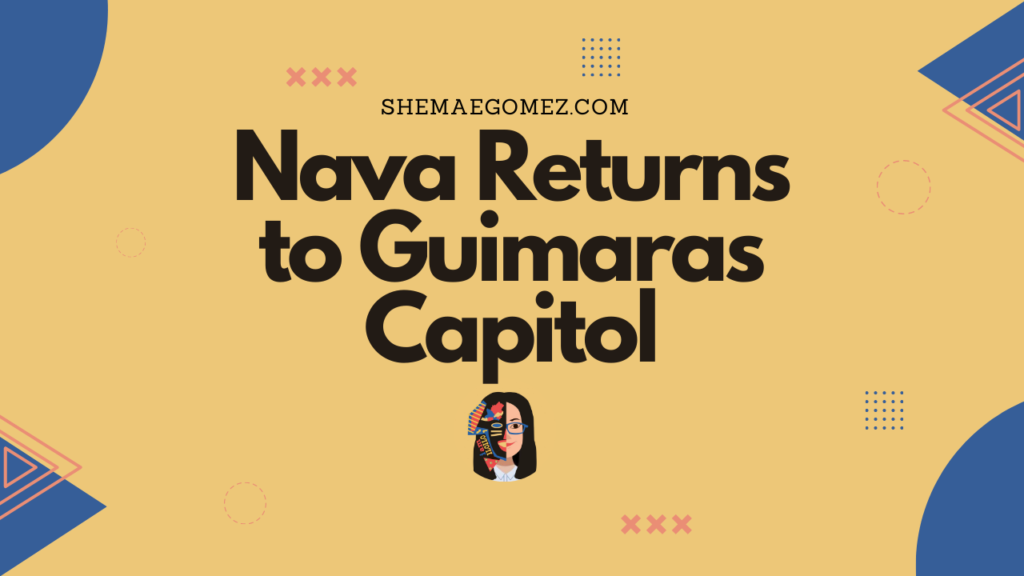 Nava on His Return to Guimaras Capitol