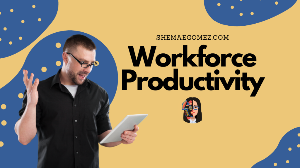 Workforce Productivity