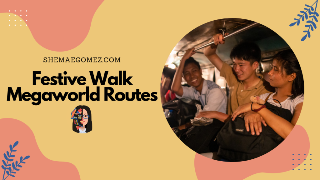 Festive Walk Megaworld Routes