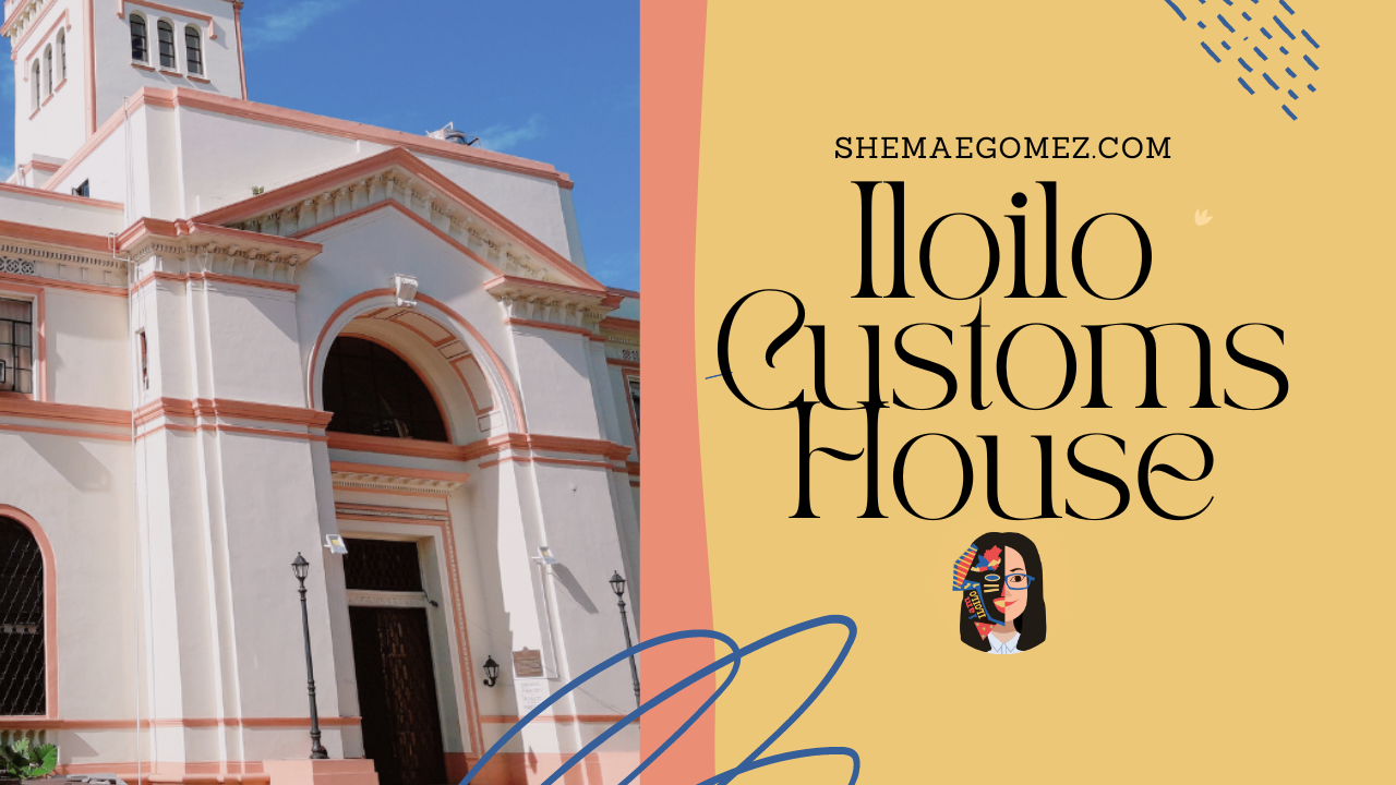 Iloilo City Cultural Heritage: Iloilo Customs House