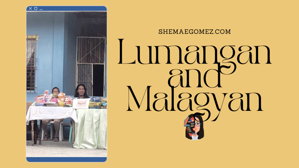 Lumangan and Malagyan