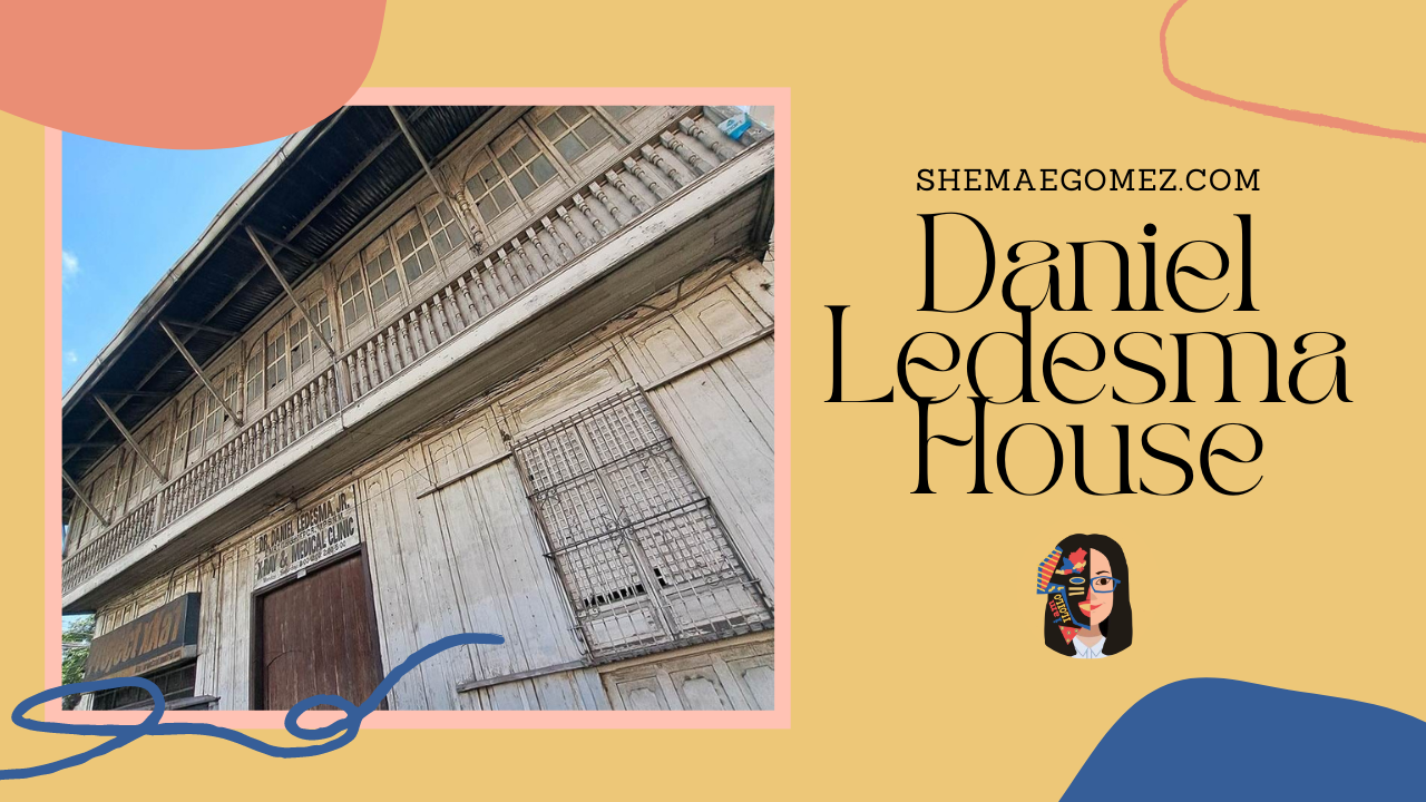 Iloilo City Cultural Heritage: Dr. Daniel Ledesma House