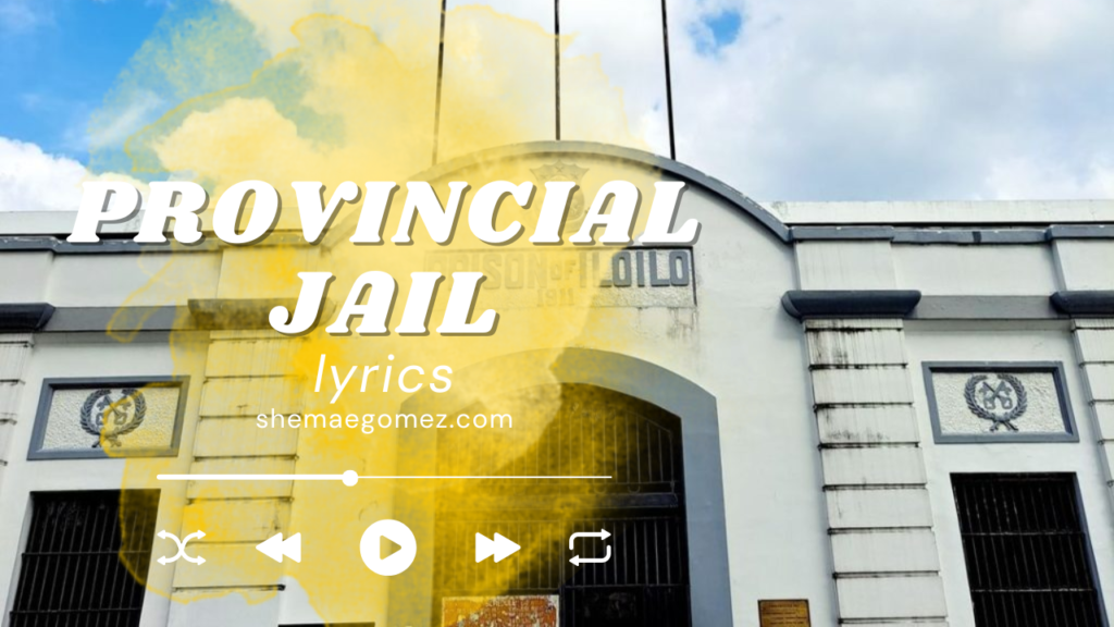 Provincial Jail Lyrics