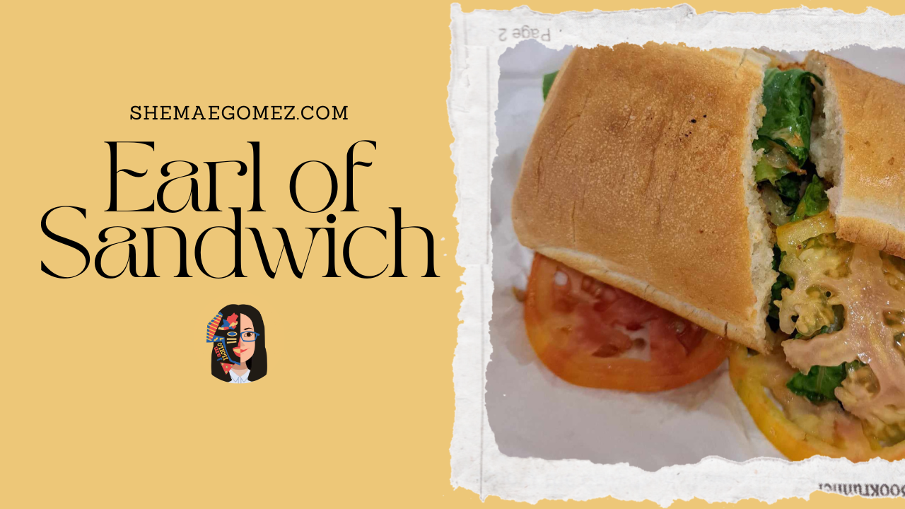 Earl of Sandwich: An Emphasis on Freshness