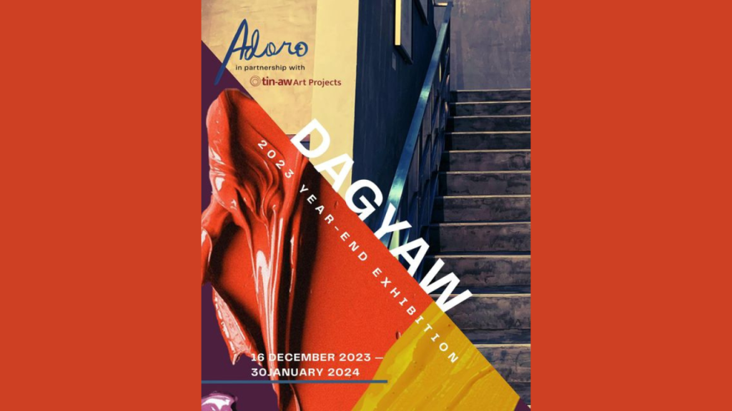 Adoro Gallery-Museum and Tin-Aw Art Projects Present: Dagyaw – The 2023 Year-End Exhibition