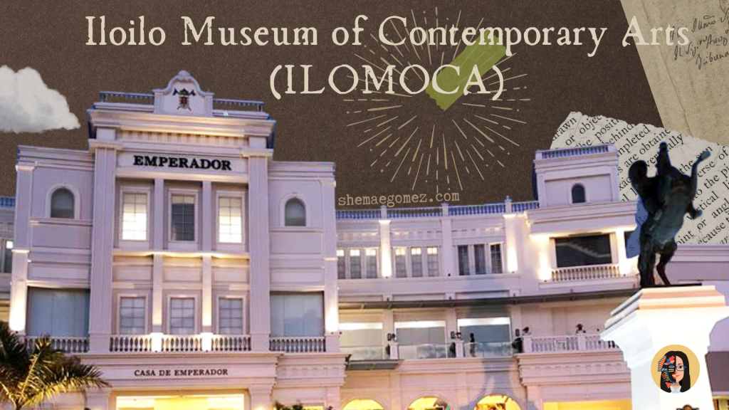Iloilo Museum of Contemporary Arts (ILOMOCA)