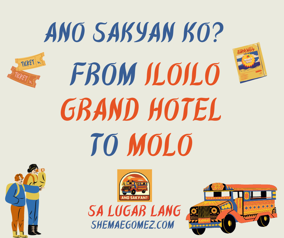 Iloilo Grand Hotel to Molo