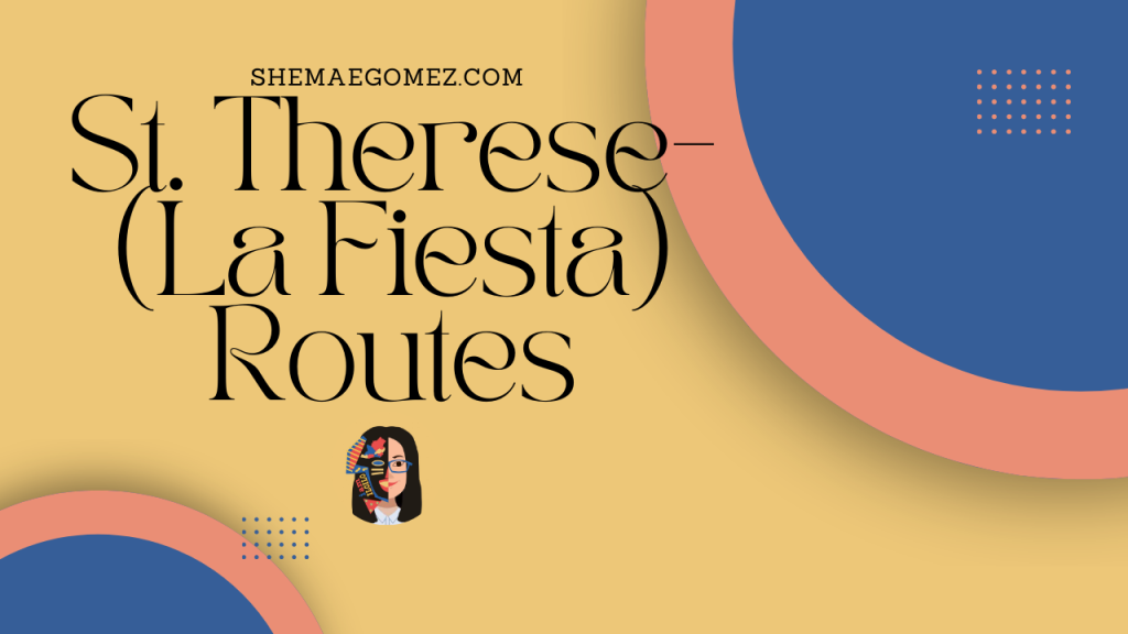 St. Therese-MTC College (La Fiesta) Routes