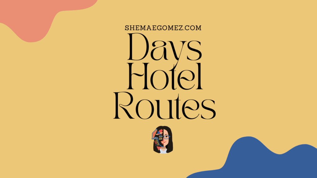 Days Hotel Routes