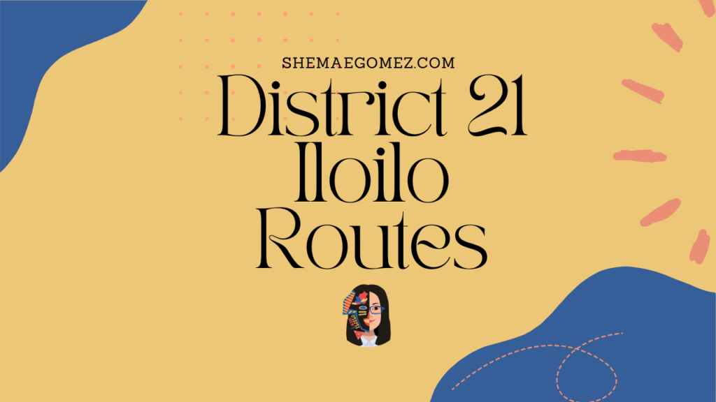 How to Go to District 21 Iloilo?