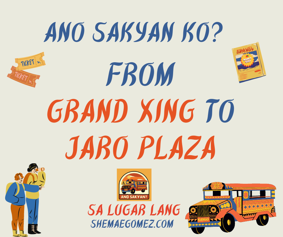 Grand Xing to Jaro Plaza