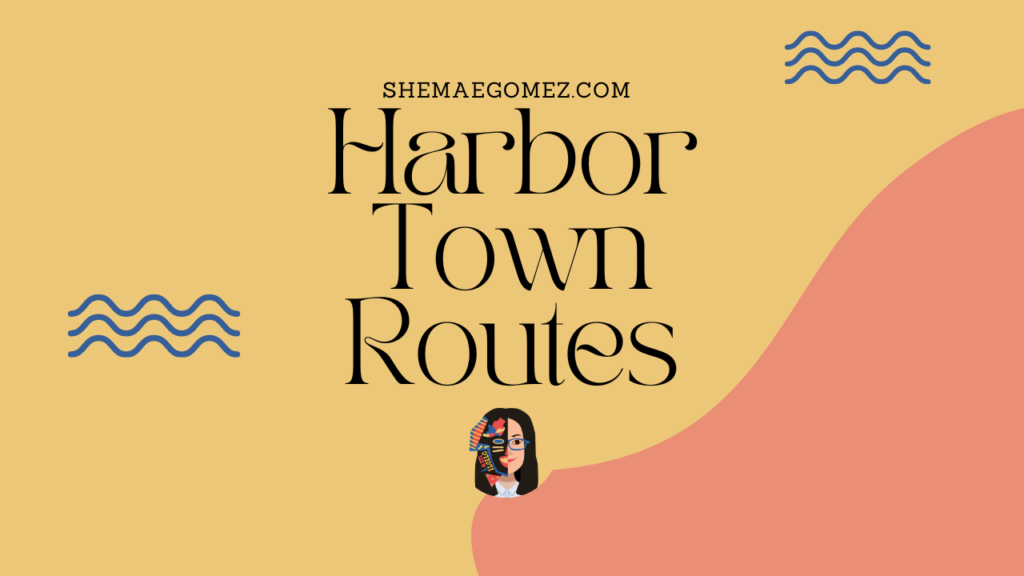 Harbor Town Routes