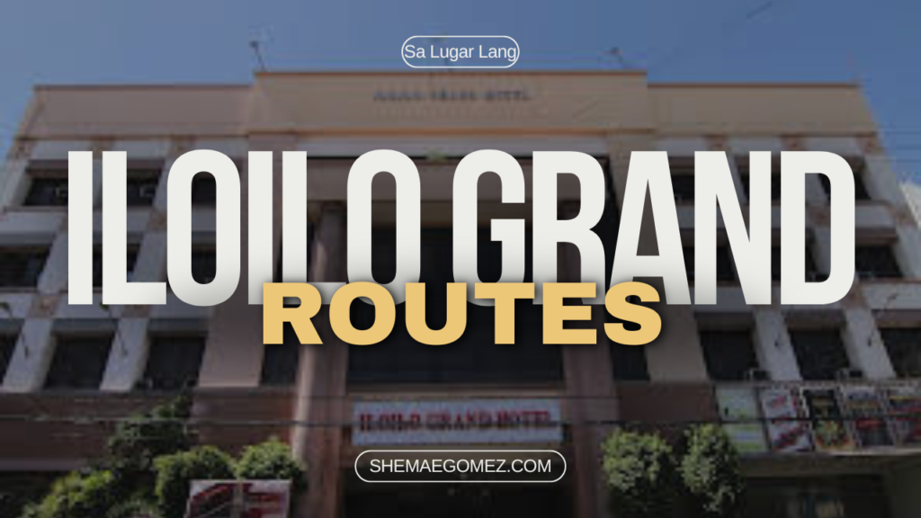 How to Go to Iloilo Grand Hotel?