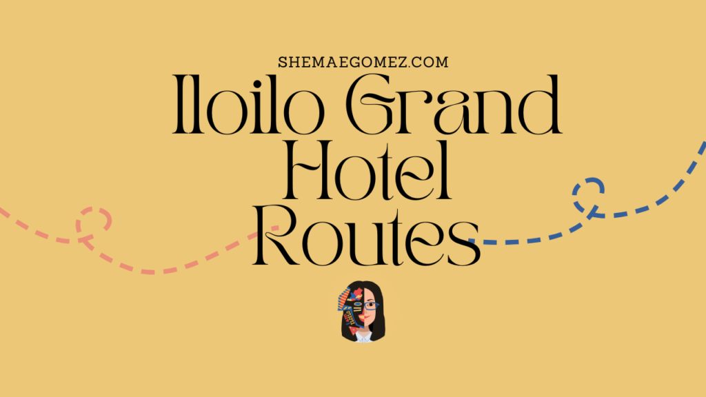 Iloilo Grand Hotel Routes