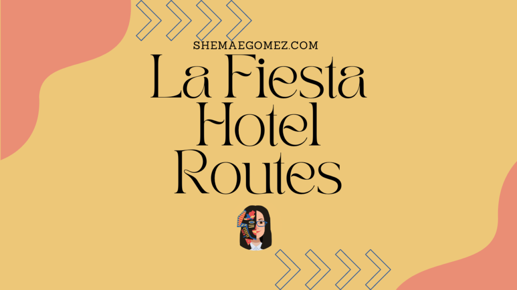 La Fiesta Hotel Routes
