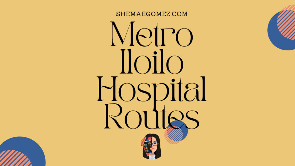 Metro Iloilo Hospital Routes