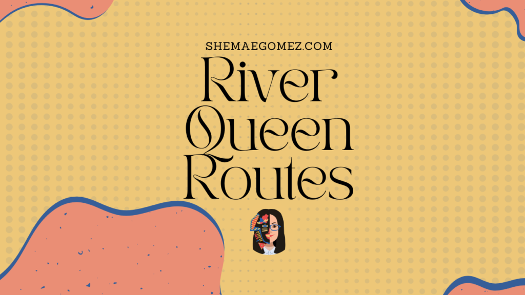 River Queen Routes