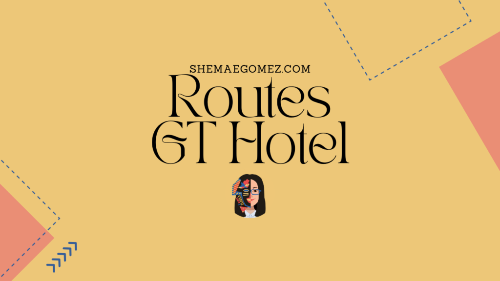 Routes GT Hotel