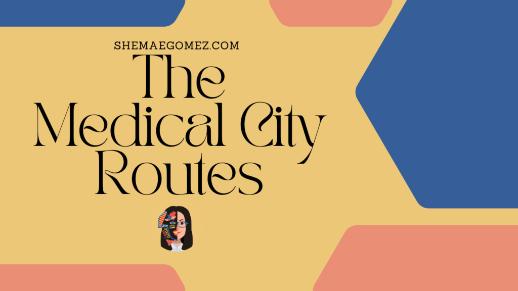 The Medical City Routes