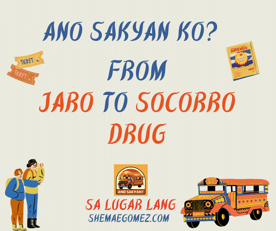 Ano Sakyan from Jaro to Socorro Drug?