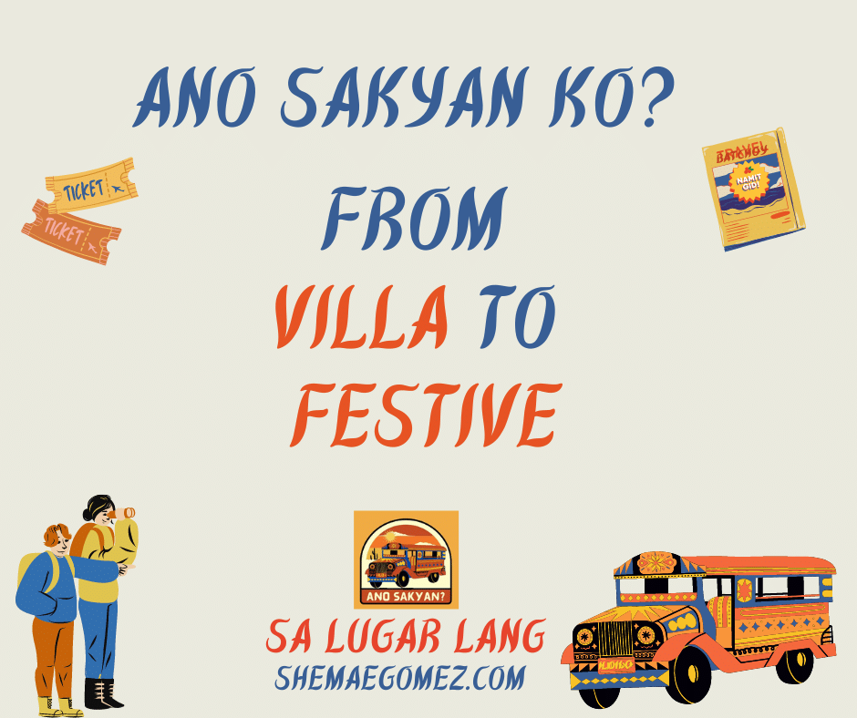 Ano Sakyan from Villa to Festive