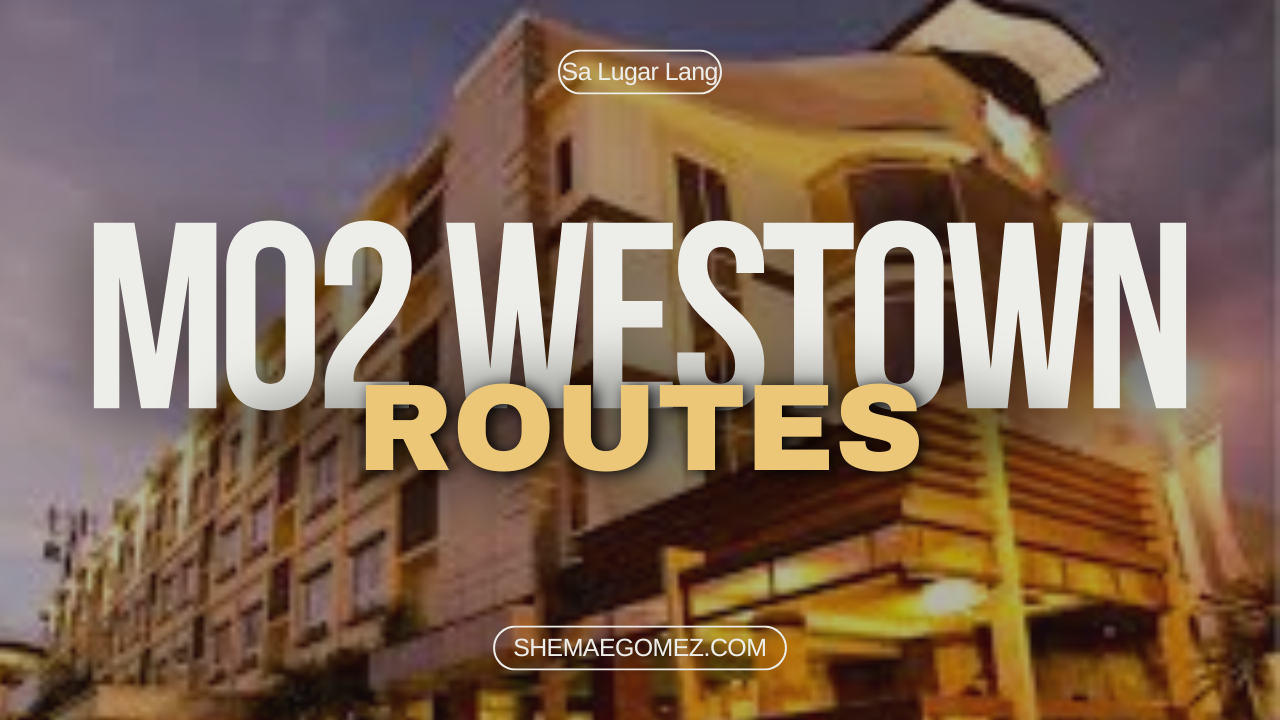 How to Go to MO2 Westown Hotel Iloilo? - Iloilo Blogger She Mae