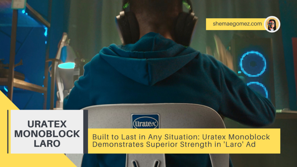 Built to Last in Any Situation: Uratex Monoblock Demonstrates Superior Strength in ‘Laro’ Ad
