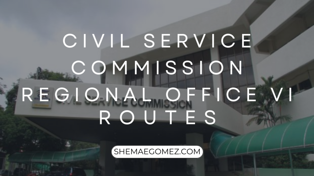 How to Go to Civil Service Commission Regional Office VI?