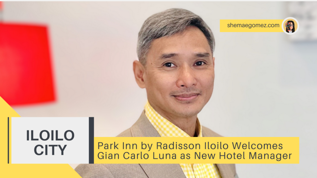 Park Inn by Radisson Iloilo Welcomes Gian Carlo Luna as New Hotel Manager