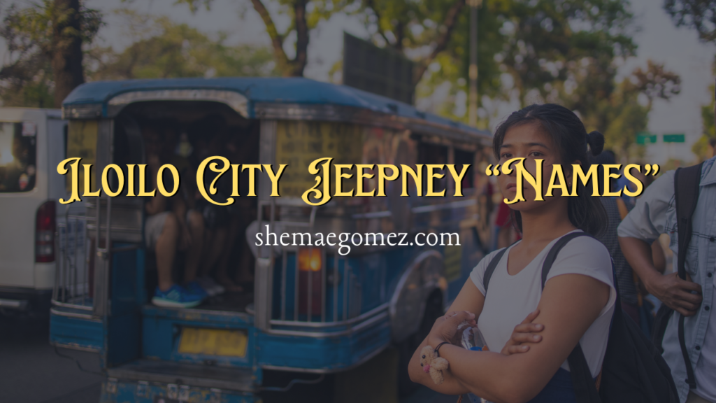 Old Route Names of Iloilo City Jeepneys and their New Route Names