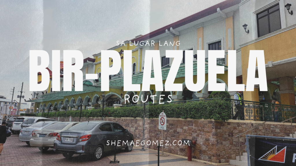 How to Go to Bureau of Internal Revenue (BIR) – Plazuela?