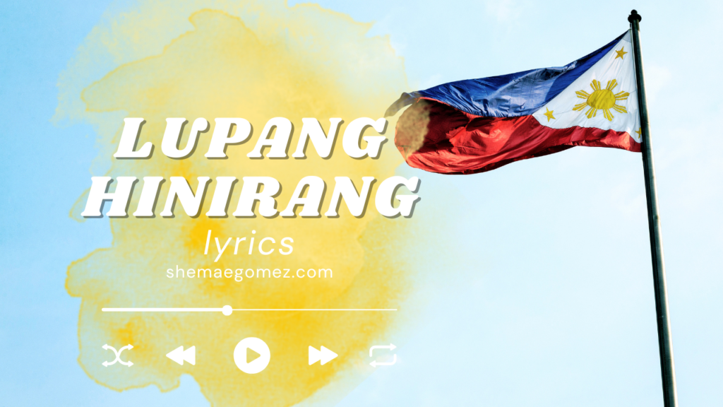 Lupang Hinirang Lyrics