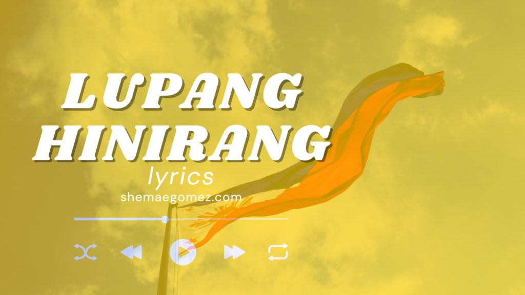 Lupang Hinirang Lyrics