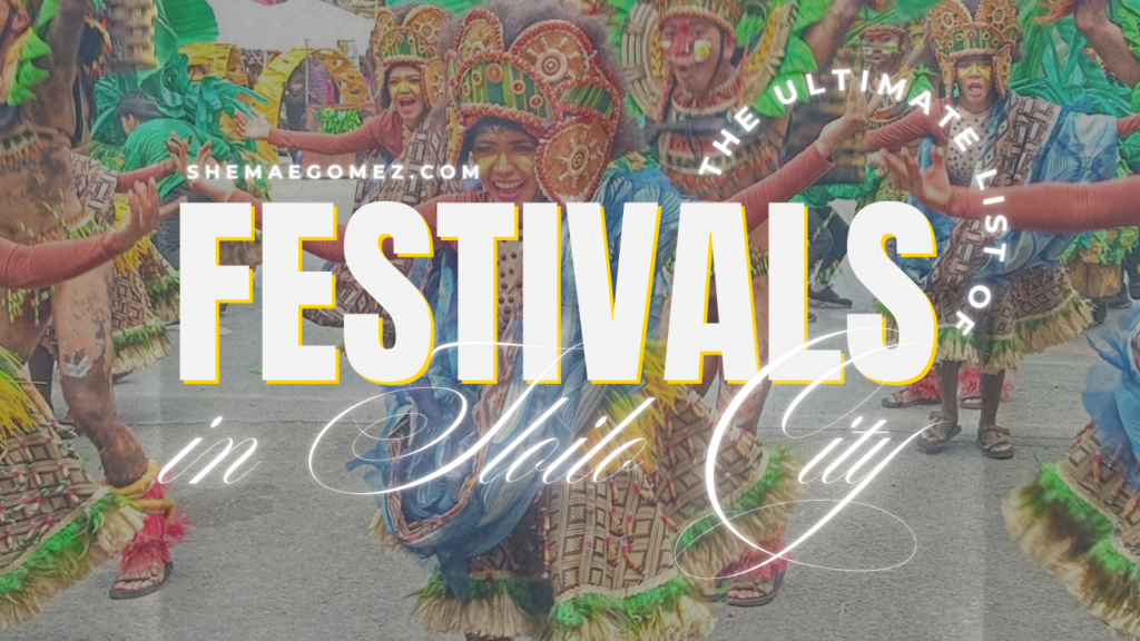 The Ultimate List of Festivals and Festivities in Iloilo City