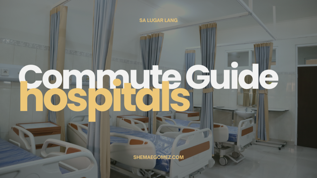 Commuters’ Guide Going to Hospitals in Iloilo City