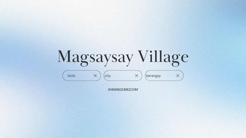 Barangay Magsaysay Village (Iloilo City)