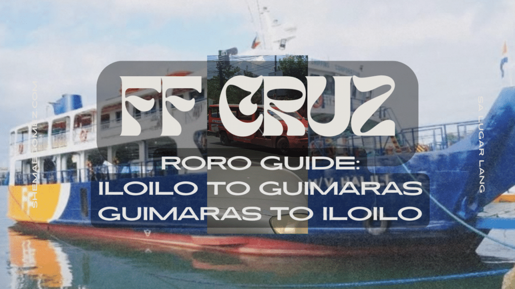 RoRo Guide 2025: Iloilo to Guimaras and Guimaras to Iloilo