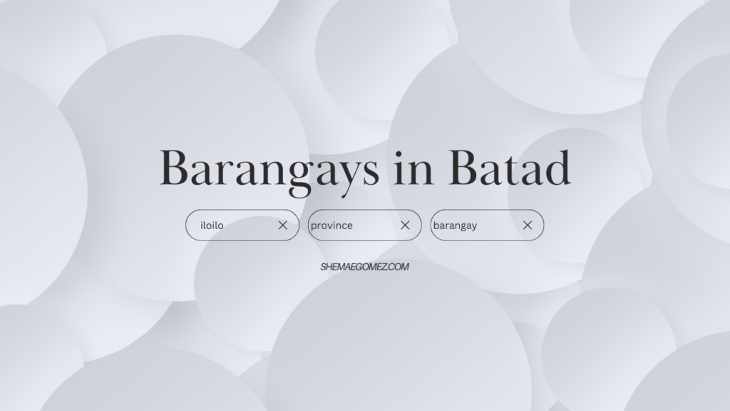 List of Barangays in Batad