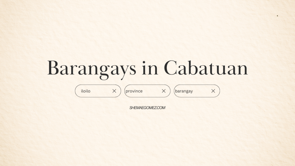 List of Barangays in Cabatuan