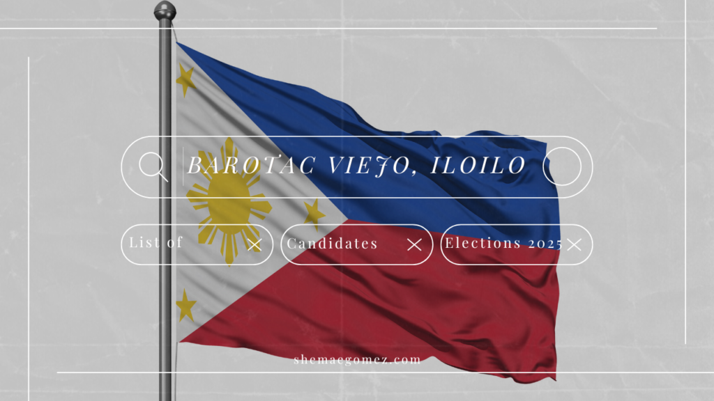 Election 2025: List of Candidates (Barotac Viejo, Iloilo)