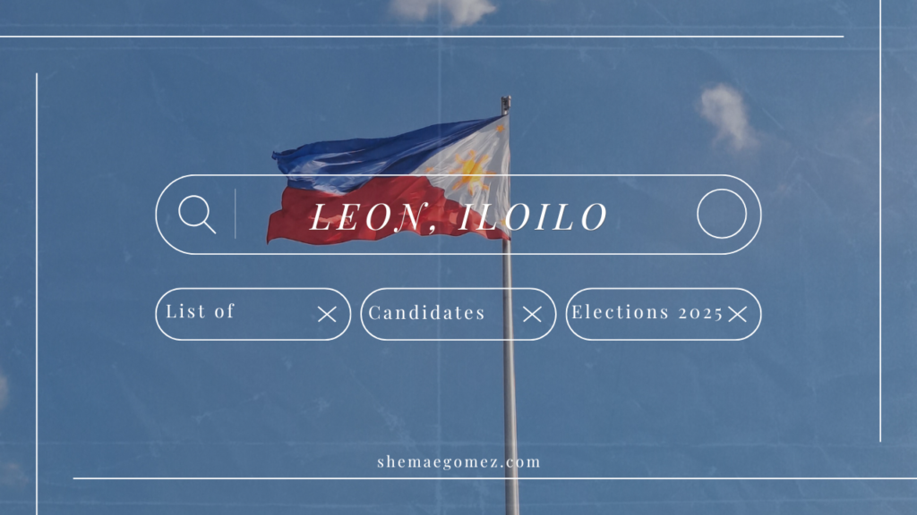 Election 2025: List of Candidates (Leon, Iloilo)